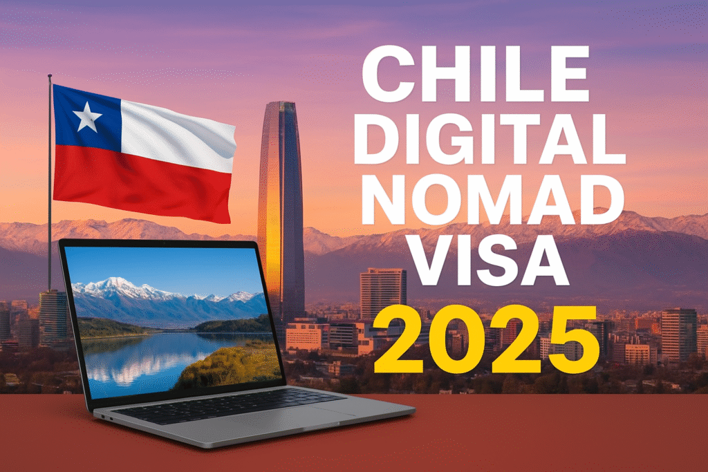 Chile Digital Nomad Visa 2025