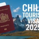 Chile Tourist Visa 2025