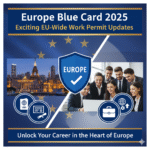 Europe Blue Card 2025 EU-Wide Work Permit Updates