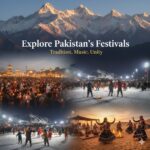Explore Pakistan’s Festivals - festivals in pakistan 2026-2027