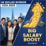 UK Skilled Worker Visa 2025 Big Salary Boost