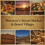 Morocco's Secret Markets & Desert Villages